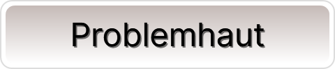 Problemhaut